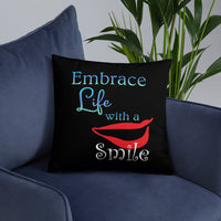 Embrace Life with a Smile Basic Pillow