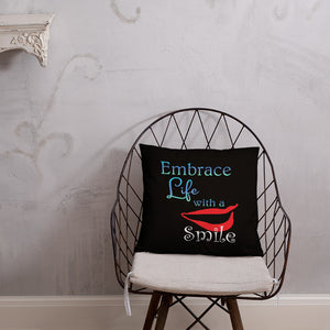 Embrace Life with a Smile Basic Pillow
