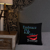 Embrace Life with a Smile Basic Pillow
