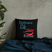 Embrace Life with a Smile Basic Pillow
