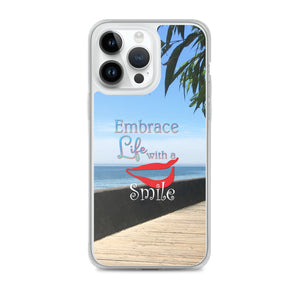 Embrace Life with a Smile iPhone Case