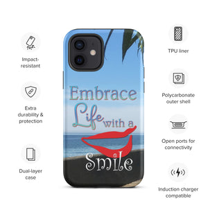 Embrace Life with a Smile Tough iPhone Case