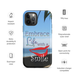 Embrace Life with a Smile Tough iPhone Case