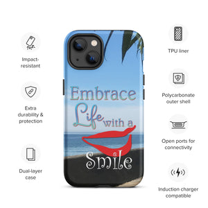 Embrace Life with a Smile Tough iPhone Case