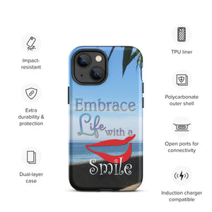 Embrace Life with a Smile Tough iPhone Case