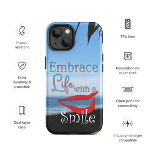 Embrace Life with a Smile Tough iPhone Case