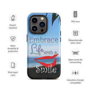 Embrace Life with a Smile Tough iPhone Case