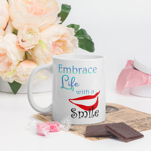 Embrace Life with a Smile White Glossy Mug