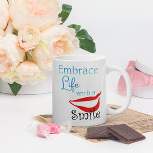 Embrace Life with a Smile White Glossy Mug