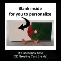 It's Christmas Time CD Greeting Card
